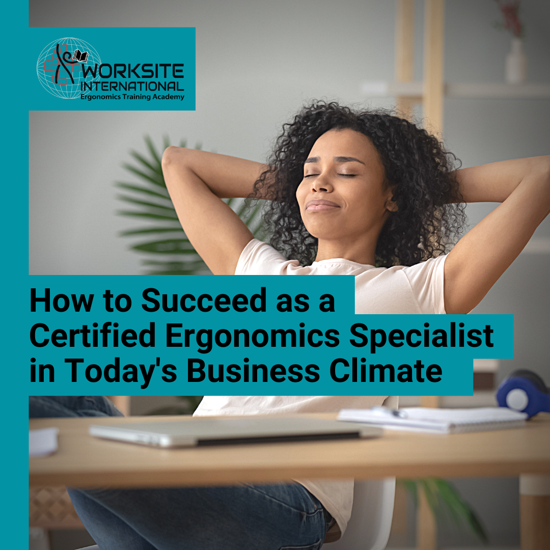 How to Succeed as a Certified Ergonomics Specialist